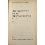 Społeczeństwo Polski średniowiecznej. Zbiór studiów. T. 1-3. Warszawa 1981-1985 PWN.