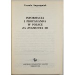 Augustyniak Urszula - Informacja i propaganda w Polsce za Zygmunta III. Warszawa 1981 PWN.