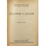 Zieliński Tadeusz - Hellenizm a judaizm. Cz. 1-2. Warszawa 1927 Wyd. J. Mortkowicza.