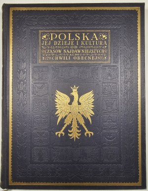 Poland, its history and culture from the earliest times to the present. Vol. 1-3. W-wa 1927-28. Trzaska, Evert and Michalski. Font. Druk. Narodowa in Cracow. Rare navy blue version of the publisher's binding. An impressive piece.