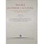 Polska, jej dzieje i kultura od czasów najdawniejszych do chwili obecnej. T.1-3. W-wa 1927-28. Trzaska, Evert i Michalski. Czcionk. Druk. Narodowej w Krakowie. Rzadziej spotykana granatowa wersja oprawy wydawniczej. Efektowny egzemplarz.