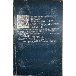 Borkowska Małgorzata - Dekret w niebieskim ferowany parlamencie. Wybór testamentów z XVII-XVIII wieku. Kraków 1984 Wyd. Znak.