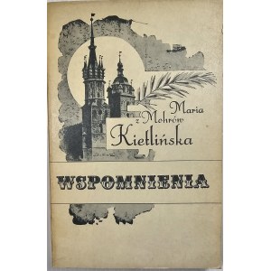 Kietlinska Maria née Mohr - Memories. Compiled by Irena Homola Skąpska. Kraków 1986 KAW.