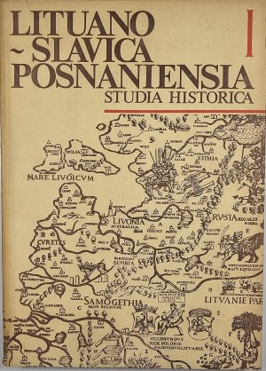 Lituano-Slavica Posnaniensia. Studia historica. Poznań 1985 Wyd. UAM.