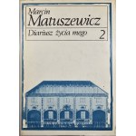 Matuszewicz Marcin - Diariusz życia mego. T. 1-2. Warszawa 1986 PIW.