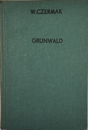 Czermak Wiktor - Grunwald. Lviv 1910 Polish Matrix Publishing House.
