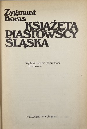 Boras Zygmunt - Piast princes of Silesia. Katowice 1982 Wyd. 