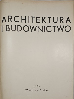 Architecture and Construction. Monthly illustrated magazine. Year X. Warsaw 1934. published by 