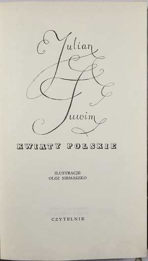 Tuwim Julian - Polish Flowers. Illustrations by Olga Siemaszko. Warsaw 1967 Czytelnik.