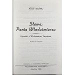 Dużyk Józef - Sława, Panie Włodzimierzu. Opowieść o Włodzimierzu Tetmajerze. Kraków 1998 Wyd. Czuwajmy.