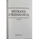 Bochenek-Dobrowolski Ryszard - Spotkanie z przeszłością. Historia właścicieli dóbr iwanowskich 1212-1879. Kraków 2013 Nakł. autora.