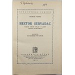 Verne Juliusz - Hector Servadac. Podróż wśród gwiazd i planet układu słonecznego. Spolszczył Włodzimierz Topoliński. Lwów-Warszawa 1931 Książnica-Atlas.