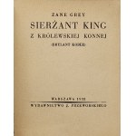 Grey Zane - Sierżant King z Królewskiej Konnej (Brylant Kobee). Warszawa 1938 Wyd. J. Przeworskiego.