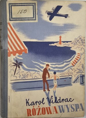 Vildrac Karol - The pink island. A novel for young people. Kraków 1936 Księg. Powszechna.