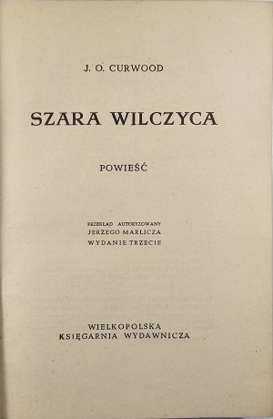 Curwood James Olivier - The Grey Wolf. A novel. [Poznan] 1948 Wielkopolska Księgarnia Wydawnicza. The cover was designed by J. M. Szancer.