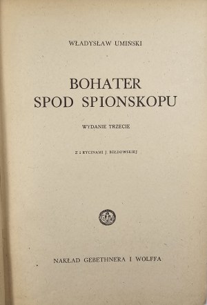 Umiński Władysław - Bohater spod Spionskopu. With 5 engravings by J. Bełdowska. Warsaw 1943 Nakł. Gebethner and Wolff.