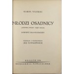 Vildrac Karol - Młodzi osadnicy. (Różowej Wyspy część druga). Powieść dla młodzieży. Kraków 1936 Księgarnia Powszechna.