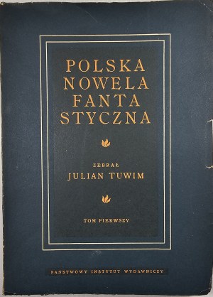 Tuwim Julian - Polish fantasy novella. T. 1-2. Warsaw 1952 PIW.