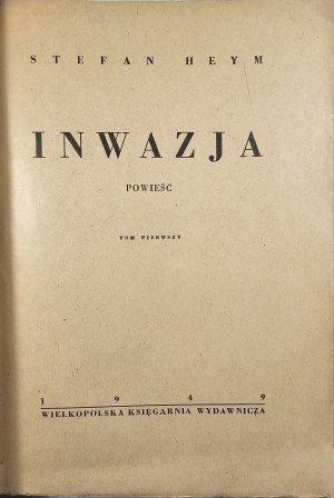 Heym Stefan - Invasion. A Novel. Vol. 1-2. Poznań 1949 Wielkopolska Księgarnia Wydawnicza.