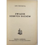 Kędziorzyna Maria - Związek dobrych duchów. Kraków-Warszawa [ok.1940] Księgarnia Powszechna.