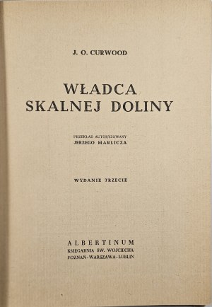 Curwood James Oliver - Lord of the rocky valley. Poznan [ca. 1947] Albertinum Księg. St. Adalbert.