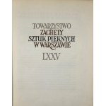 Towarzystwo Zachęty Sztuk Pięknych w Warszawie. LXXV. [Księga jubileuszowa]. Kraków 1936 Druk. Narodowa.