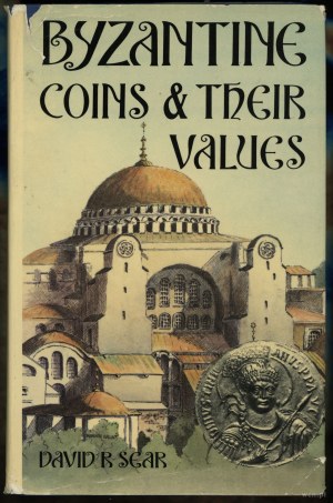 David R. Sear - Byzantine coins and their values, London 1974