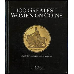 Guth Ron - 100 Greatest Women on Coins, Atlanta 2015, ISBN 0794843360