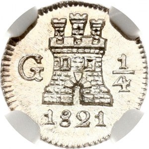 Gwatemala 1/4 Real 1821 G NGC MS 64