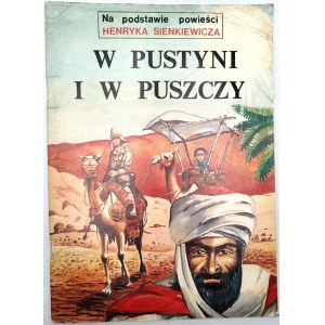 W pustyni i w puszczy - komiks na podstawie powieści Henryka Sienkiewicza, wydanie I, Warszawa 1990