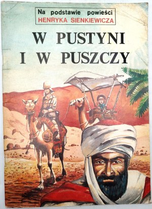In Desert and Wilderness - a comic book based on the novel by Henryk Sienkiewicz, 1st edition, Warsaw 1990