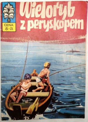 Kapitan Żbik - Wieloryb z peryskopem - Wydanie I, Warszawa 1973