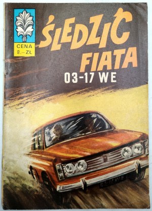 Kapitan Żbik Śledzić FIATA 03 -17 WE - Wydanie I, Warszawa 1970