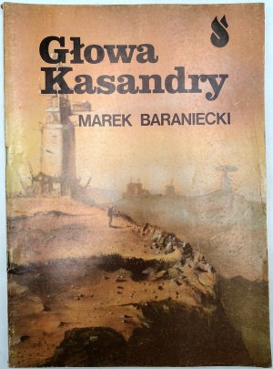 Baraniecki M. - Head of Cassandra - 1st edition, Warsaw 1985