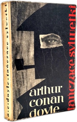 Arthur Conan Doyle - Tančící siluety - Sherlock Holmes, 1. vydání, Poznaň 1967 [ First edition].
