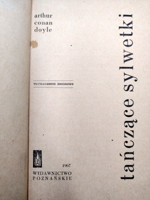 Arthur Conan Doyle - Tančící siluety - Sherlock Holmes, 1. vydání, Poznaň 1967 [ First edition].