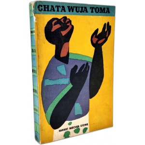 Harriet Beecher Stowe - Chata Wuja Toma - Warszawa 1960