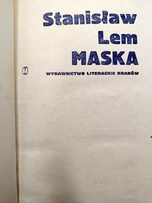 Lem Stanisław - Maska - první vydání, Kraków 1976 [ 1. vydání ].