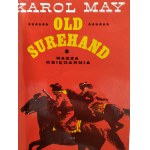Karol May - Old Surehand - Tom I-II, il. St. Rozwadowski, Warszawa 1991 [ ozdobna oprawa]