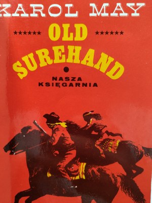 Charles May - Old Surehand - Volume I-II, il. St. Rozwadowski, Warsaw 1991 [ decorative binding ].