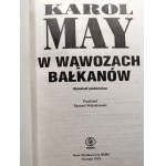 Karol May - W Wąwozach Bałkanów - Poznań 1993, [ ozdobna oprawa ]