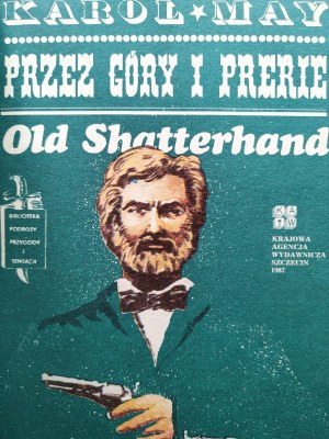 Charles May - Through the Mountains and Prairies - Old Shatterhand and the Rock Vultures, Szczecin 1987 [ decorative binding ].