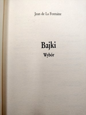 La Fontaine - Fables - une sélection, Editions Exlibris, Madrid 2000
