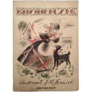 Koziołeczek - ilustrował Jan Marcin Szancer, Warszawa 1946 [ Pierwsze Wydanie I]