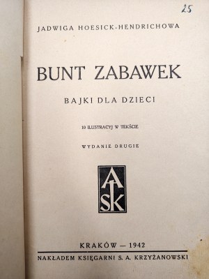 Jadwiga Hoesick - Hendrichowa - Revolt of the Toys - Kraków 1942 [ occupation edition ].