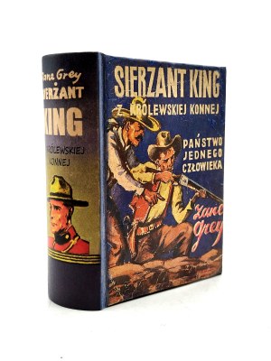 Zane Grey - Sergeant King of the King's Horse - Warsaw 1938 [ first edition ].