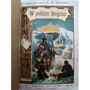 Zajmujące czytanki dla młodzieży - 19 opowiadań z początku XX wieku