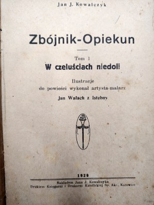 Jan J. Kowalczyk - Robber - Guardian - Katowice 1929 [ illustrations by Jan Walach from Istebna].