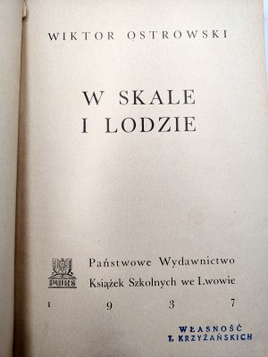 Ostrowski W. - W skale i lodzie, Lvov 1937