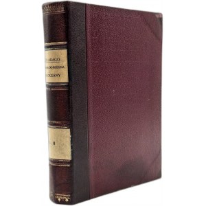 Arago Jakob - Od Bieguna do Bieguna i Dwa Oceany, wspomnienia z podróży, obrazy i szkice żeglarskie - Wilno 1856